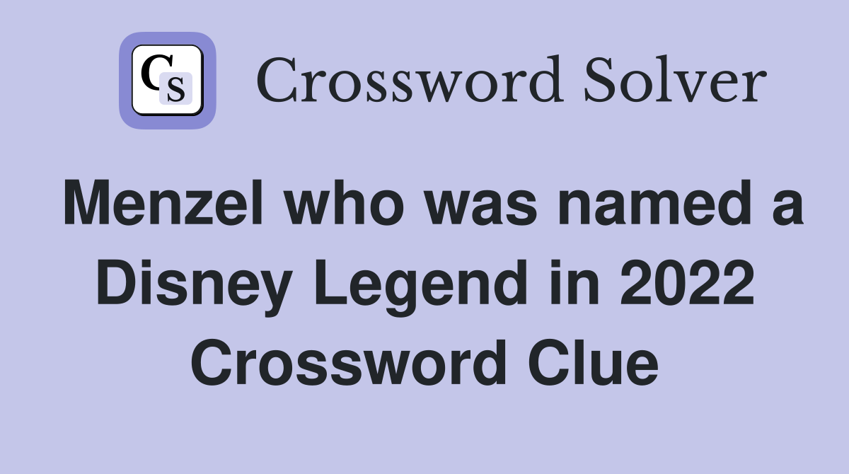 Rent actress menzel crossword clue